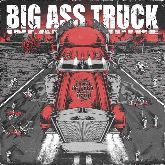 BIG ASS TRUCK – FOUND ON THE ROAD DEAD